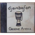Djembafan - Groove Africa