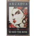 Arcadia - So Red the Rose