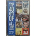 Various Artists - Top 40 Hits of All Time Volume 2 (Tape 2)