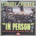 Chubby Checker -  Chubby Checker ``In Person``