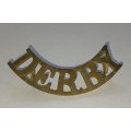 DERBY SCARCE Pre 1902 Brass Shoulder Title To Nottinghamshire & Derbyshire Regiment       M10