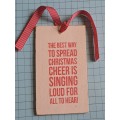 Wooden Christmas Tag/Decoration with message - +/- 12cm