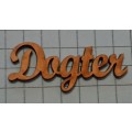 Wooden Embellishments - `Dogter`