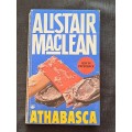 Alistair Maclean -  Athabasca -  Paperback/Softcover -  Pages 252   - As per photo`s