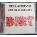 Kids in Glass Houses - Dirt