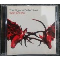 The Pigeon Detectives - Wait For Me