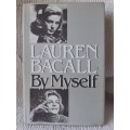 By Myself ~ Lauren Bacall