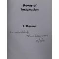(signed) Power of Imagination ~ J J Degenaar
