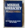 Perestroika ~ Mikhail Gorbachev