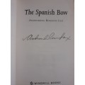 (signed) The Spanish Bow ~ Andromeda Romano-Lax