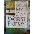 My Own Worst Enemy ~ Alan Nelson