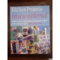 Kitchen Projects in a Weekend ~ Clare Louise Hunt