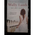 We Are Water ~ Wally Lamb