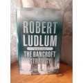 The Bancroft Strategy ~ Robert Ludlum