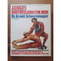 Arnold`s Bodybuilding For Men ~ Arnold Schwarzenegger