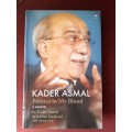 KADER ASMAL Politics in my Blood ~ Asmal / Hadland