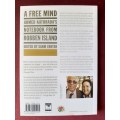 (signed) A Free Mind - Ahmed Kathrada ~ edited by Sahm Venter