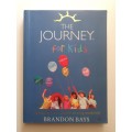 The Journey For Kids ~ Brandon Bays