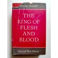 The King of Flesh and Blood ~ Moshe Shamir