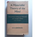 A Materialist Theory of the Mind ~ D M Armstrong