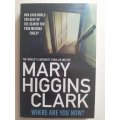 Where Are You Now? ~ Mary Higgins Clark