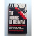 (signed) The Killing of the Imam ~ Desai / Marney