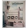 Le Corbusier and the Tragic View of Architecture ~ Charles Jencks