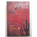 The Seventh Mesa ~ Mary Summer Rain