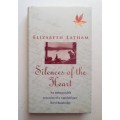 Silences of the Heart ~ Elizabeth Latham