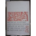 Musical History and General Knowledge of Music ~ Wise / van der Spuy