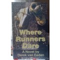 Where Runners Dare ~ Derek can Eeden