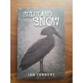 Zululand Snow ~ Ian Tennent