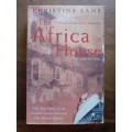 The Africa House ~ Christina Lamb