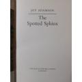 The Spotted Sphinx ~ Joy Adamson