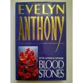 Blood Stones ~ Evelyn Anthony