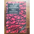 The Last Temptation ~ Nikos Kazantzakis