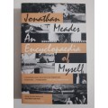 An Encyclopaedia of Myself ~ Jonathan Meades