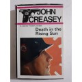 Death in the Rising Sun ~ John Creasey