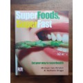 Super Foods, Super Fast ~ van Straten / Griggs