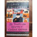The Troublesome Offspring of Cardinal Guzman ~ Louis de Bernieres