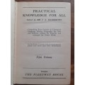 Practical Knowledge For All (volume VI) ~ edited by Sir J A Hammerton