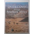 Overland Through Southern Africa ~ Willie & Sandra Olivier