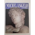 Michelangelo- All the Works ~ Luciano Berti