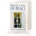 War In A Time of Peace ~ David Halberstein