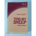Tend My Sheep (Applied Theology 2) ~ Harold Taylor