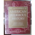 The Encyclopedia of American Religious History Volume 2 ~ Queen / Prospero / Shattuck