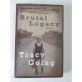 Brutal Legacy ~ Tracy Going
