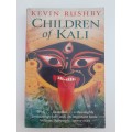 Children of Kali ~ Kevin Rushby