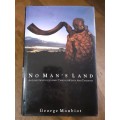 No Man`s Land ~ George Monbiot