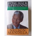 Long Walk To Freedom ~ Nelson Mandela